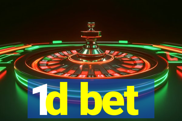 1d bet